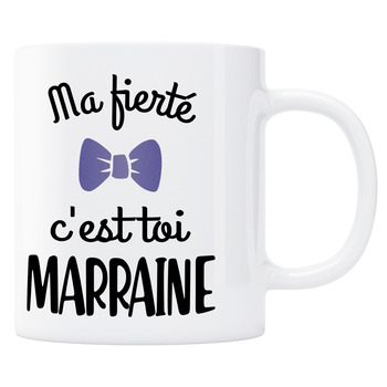 Mug ma fierté c'est toi Marraine