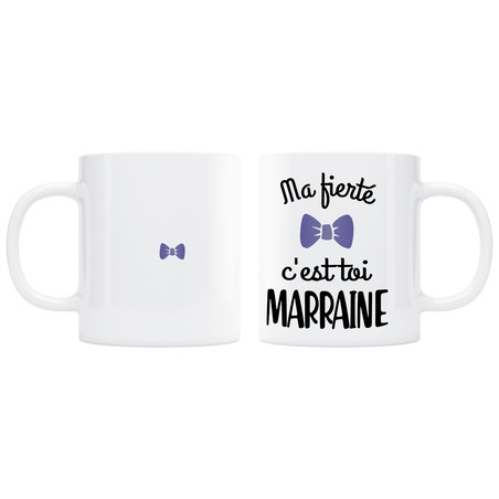 Mug ma fierté c'est toi Marraine