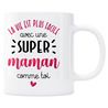 Mug Une Super maman