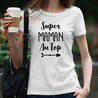 T-shirt Super Maman au top